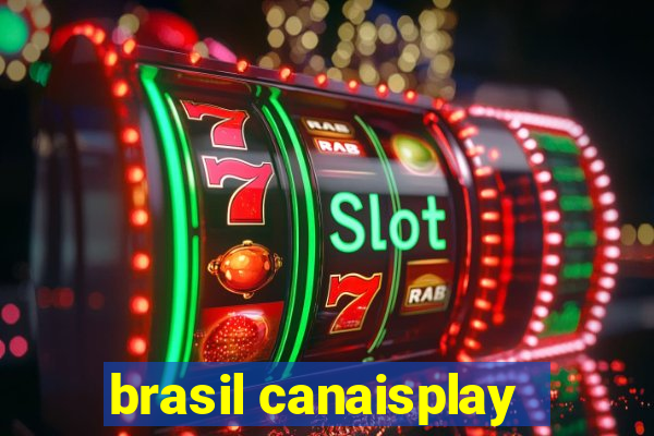 brasil canaisplay
